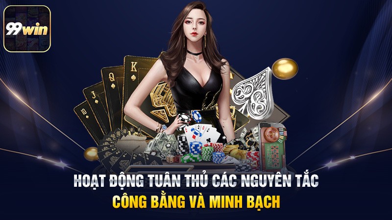 Hoạt động tuân thủ các nguyên tắc công bằng và minh bạch Hoạt động tuân thủ các nguyên tắc công bằng và minh bạch