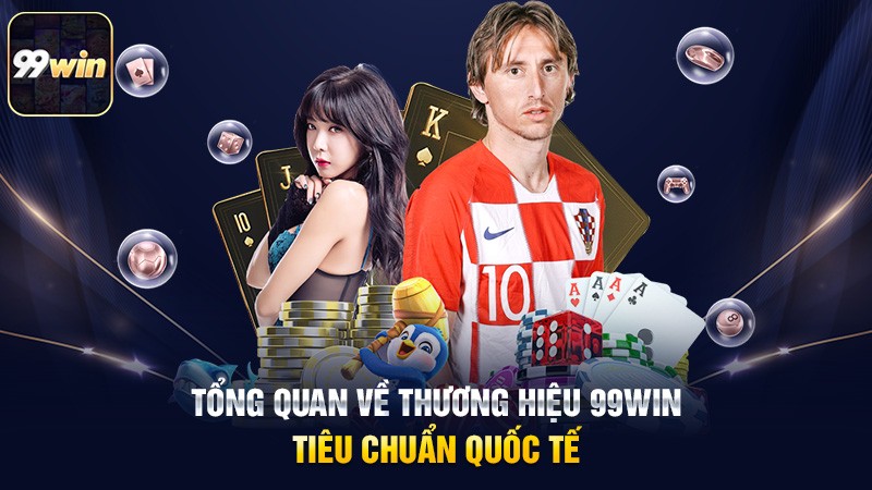 Tổng quan về thương hiệu 99win – Tiêu chuẩn quốc tế Tổng quan về thương hiệu 99win – Tiêu chuẩn quốc tế
