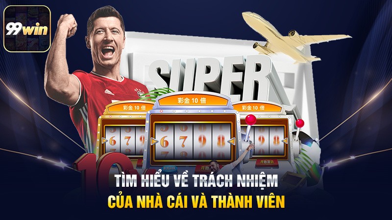 Tìm hiểu về trách nhiệm của nhà cái và thành viên Tìm hiểu về trách nhiệm của nhà cái và thành viên