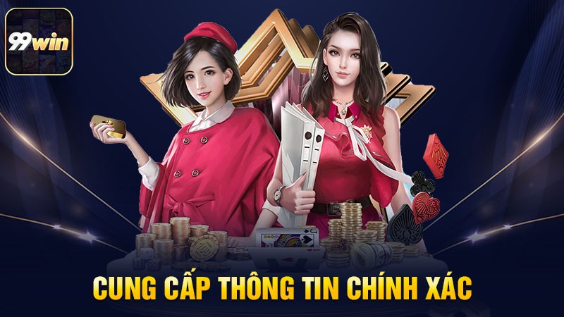 Cung cấp thông tin chính xác